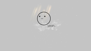 yeah
